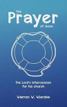The Prayer of Jesus - The Lord's Intercession for His Church